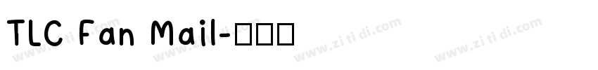 TLC Fan Mail字体转换